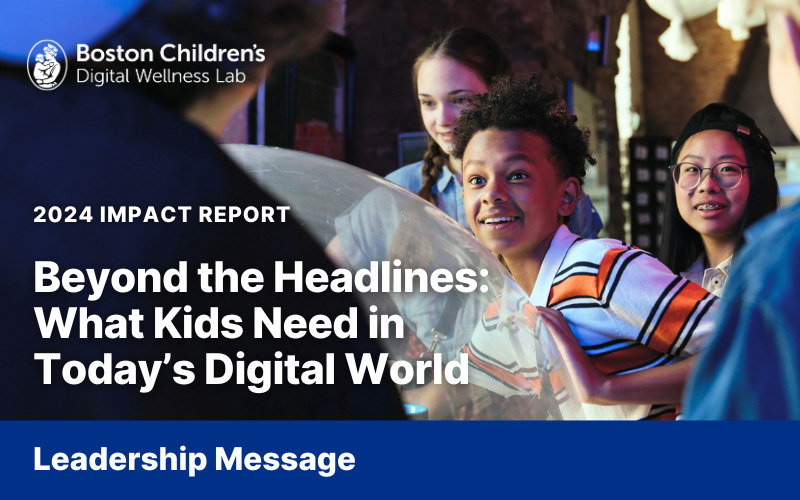 Beyond the Headlines: What Kids Need in Today’s Digital World