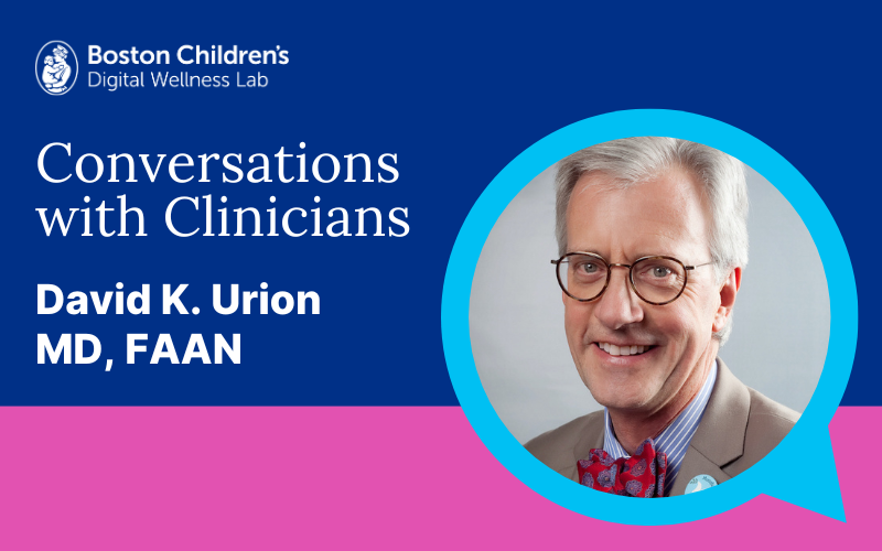 Conversations with Clinicians: David K. Urion, MD, FAAN