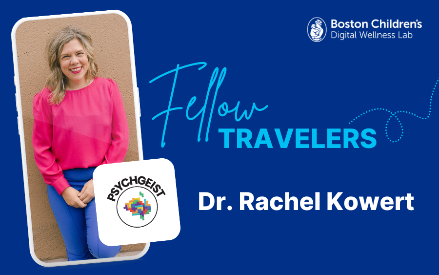 Fellow Travelers: Dr. Rachel Kowert