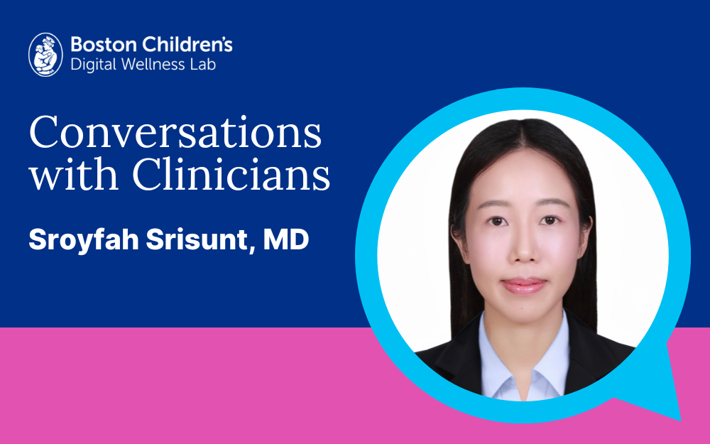 Conversations with Clinicians: Sroyfah Srisunt, MD